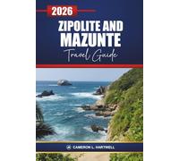 Zipolite and Mazunte Travel Guide 2026: Explore Beaches of Oaxaca, Hidden Gems, Surf Spots, Yoga Retreats, Dining, and Adventure Tips for Your Mexico Vacation