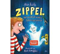 Alex Rühle – Zippel, das wirklich wahre Schlossgespenst – Relié – dtv
