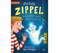 Zippel, das wirklich wahre Schlossgespenst: Originelles Vorleseabenteuer voller Witz und Charme