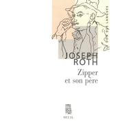 Zipper et son père - Joseph Roth - Seuil - broché - Roman