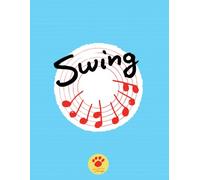 Zippy Music Swing composition book 22: An elegant and practical notebook for students and teachers, for handwriting, composition, notes, homework & ... Music-inspired premium illustrated cover