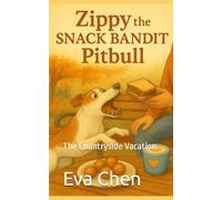 Zippy the Snack Bandit Pitbull: The Countryside Vacation