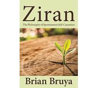 Ziran: The Philosophy of Spontaneous Self-causation