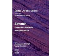 Zirconia: Properties, Synthesis, and Applications