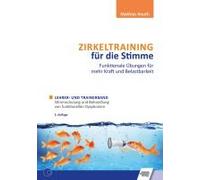 Zirkeltraining Für Die Stimme - Funktionale Übungen Für Mehr Kraft Und Belastbarkeit 2 Bände