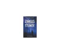 Zirkus Der Dunkelsten Stunde