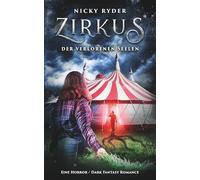 Zirkus der verlorenen Seelen: Eine Horror / Dark Fantasy Romance