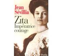 Zita, impératrice courage