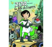 ZITA LA FILLE DE L'ESPACE T1