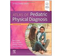 Zitelli And Davis' Atlas Of Pediatric Physical Diagnosis