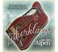 Zither-Duo Sunneschyn - Zither Klänge aus den Alpen [Import]