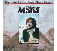 Zither Manä - Bayrische Lieder, Rock, Blues, Boogie