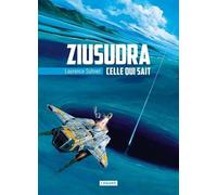 Celle qui sait: Ziusudra