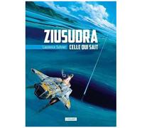 Ziusudra - Tome 1 - Celle Qui Sait