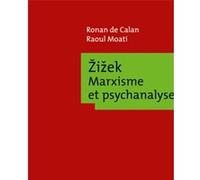 Žižek. Marxisme et psychanalyse
