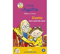 Zizette mon amie de coeur / Inès ma nouvelle amie