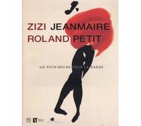 Zizi Jeanmaire - Roland Petit: Un patrimoine pour la dance