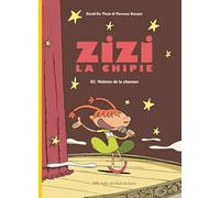 Zizi La Chipie Tome 2 - Vedette De La Chanson