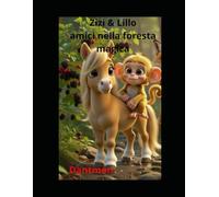 Zizi & Lillo: amici nella foresta magica