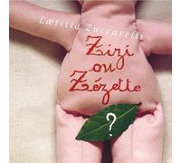 Zizi ou zézette?