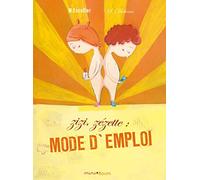 Zizi, zézette : mode d'emploi