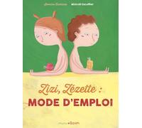 Zizi, zézette : mode d'emploi