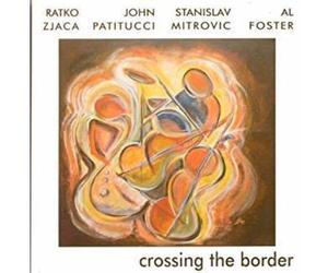 Zjaca, Ratko -& Stanislav Mitrovic- - Crossing the Border