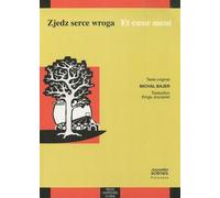 Zjedz Serce Wroga / Et Coeur Ment - Edition Bilingue Français-Polonais