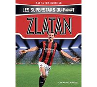 Matt Oldfield, Tom Oldfield – Zlatan : Les Superstars du foot – Traduction Edwin Sharp