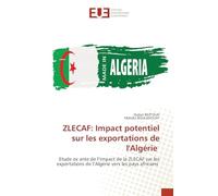 Zlecaf: Impact potentiel sur les exportations de l'Algérie
