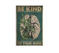ZLTOFJ Poster de film de dessin animé « Be Kind To Your Mind Mental Health » - 40 x 60 cm - Sans cadre
