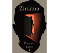 Zmiana - Edouard Louis (littérature et récit en polonais)