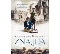 Znajda - Katarzyna Kielecka (littérature, roman social en polonais)