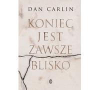 ZNAK La fin est toujours proche : Les moments apocalyptiques, de l'effondrement de l'âge de bronze aux quasi-accidents nucléaires, Polnisch, Taschenbuch, 350 Seiten