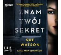 Znam twój sekret - Sue Watson (livre audio en polonais)