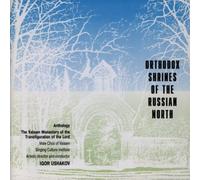 Znamenny Chant - Orthodox Shrines of the Russian North: T