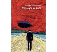 Znikająca władza - Czesław Dziekanowski (Buch auf Polnisch)