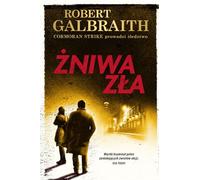 Żniwa zła - Robert Galbraith (livre en polonais)