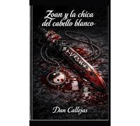 Zoan y la chica del cabello blanco (Spanish Edition)