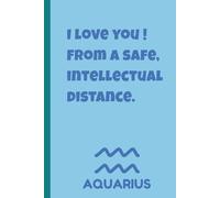 Zodiac Aura: Funny Aquarius Quote Notebook: 6x9,120 Lined Pages with Zodiac Traits Page and Watermark | Astrology Gift for birthdays, zodiac lovers & ... journaling, Writers & Daily Reflection