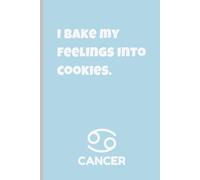 Zodiac Aura: Funny Cancer Quote Notebook: 6x9,120 Pages Lined Journal with Zodiac Traits Page and Watermark | Astrology Gift for birthdays, zodiac ... school, journaling, Writers & Daily Reflect