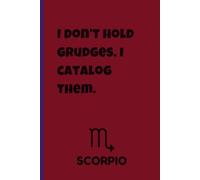 Zodiac Aura: Funny Scorpio Quote Notebook: 6x9,120 Pages Lined Journal with Zodiac Traits Page | Gift for birthdays, Astrology lovers & Intense and ... for gratitude, manifesting & Daily Reflection