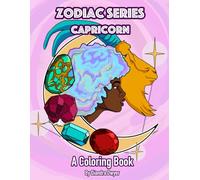 Zodiac Coloring Book Series: Capricorn
