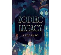 Zodiac Legacy - Katie Zhao - Random House Books for Young Readers - ebook (ePub) - Livre