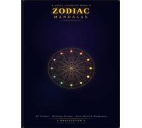 Zodiac Mandalas: The Complete Adult Coloring Book: All 12 Sign