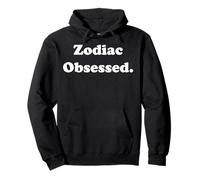 Zodiac Obsessed Astrology Horoscope Stars Sweat à Capuche