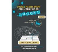 Zodiac Puzzle Book: Capricorn Edition - 400 Sudoku Games for Adults | Astrology-Inspired Brain Challenge: A Capricorn-Themed Sudoku Puzzle Book with ... Levels, Large Print, Quotes, and Solutions