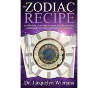 Zodiac Recipe: An Effortless Recipe That Is Certain To Help You Better Understand Your Partners, Friends And Ourselves