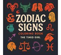 Zodiac Signs: Astrology Coloring Book for Adults