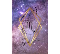 Zodiac Signs Scorpio: Zodiac notebooks, horoscope journal ideal gift for astrology lovers. Astrological sign on the background of the cosmos.